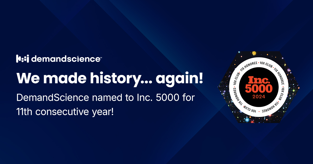 DemandScience One of Only 107 Companies in History to Be Named to the Inc. 5000 Eleven Times