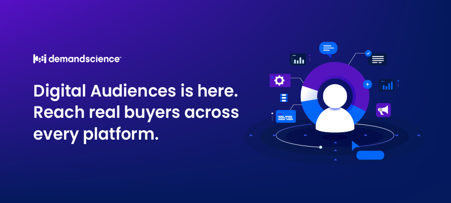 DemandScience Launches Digital Audiences for Multi-Channel Account- and Persona-Based Targeting
